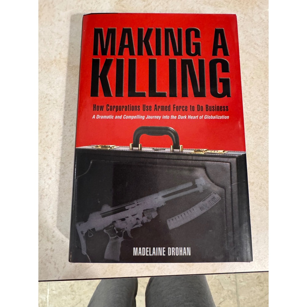 Making a Killing Madelaine Drohan Hardcover 2004 First Lyons Press Edition